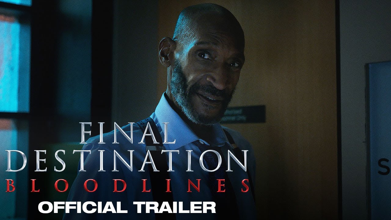 FINAL DESTINATION: BLOODLINES